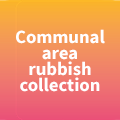 Communal area - rubbish collection