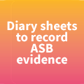 Diary sheets to record ASB evidence