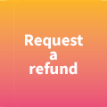 Request a Refund